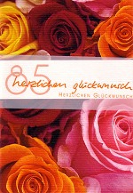 Klappkarte 85. Geburtstag, Rosen - schreib-mal-wieder-karten.de